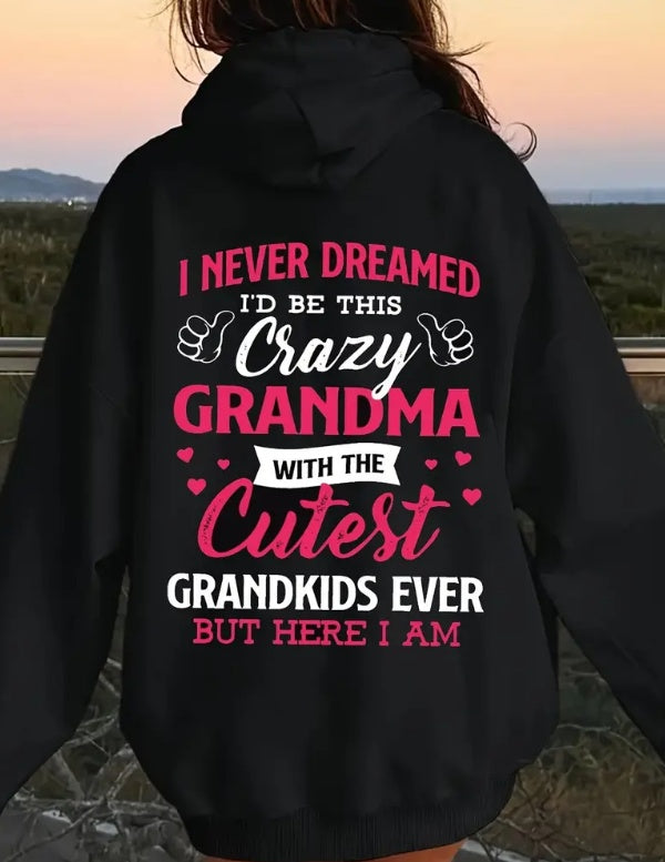 “Crazy Grandma Hoodie – Fun & Cozy Gift for Proud Grandmas”