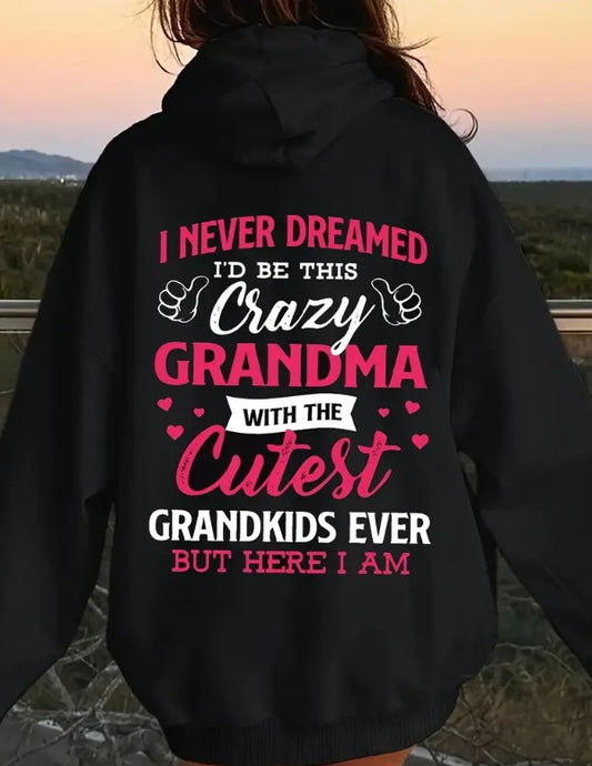 “Crazy Grandma Hoodie – Fun & Cozy Gift for Proud Grandmas”